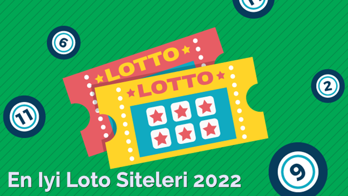 En İyi Loto Siteleri 2022